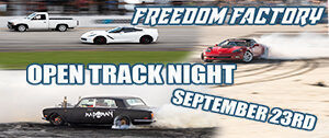 Freedom Factory Open Track Night Freedom Factory Open Track Night