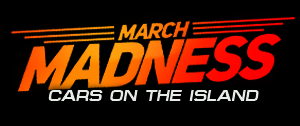 March Madness 2024 - "Cars on The Island"